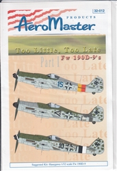 Aero Master Decals 1/32 TOO LITTLE TOO LATE Fw-190's PART I