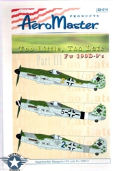 Aero Master Decals 1/32 TOO LITTLE TOO LATE Fw-190's PART 2