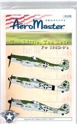 Aero Master Decals 1/48 TOO LITTLE, TOO LATE Fw-190D-9's PART 3