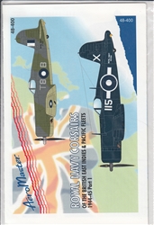Aero Master Decals 1/48 ROYAL NAVY CORSAIRS OF THE BRITISH EAST INDIES & PACIFIC FLEETS 1944-1945 PART 1