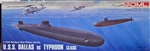 DRAGON 1/700 U.S.S. Dallas vs Typhoon Class